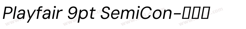 Playfair 9pt SemiCon字体转换